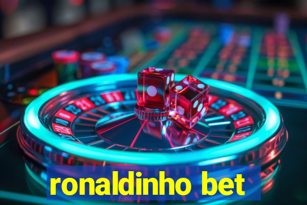 ronaldinho bet